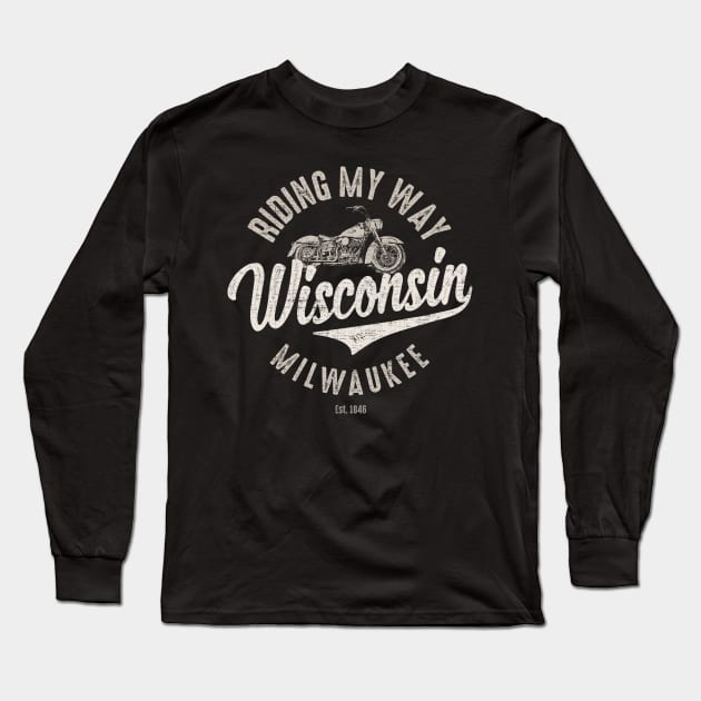 Riding My Way Wisconsin Milwaukee Vintage Long Sleeve T-Shirt by Designkix